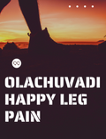 Olachuvadi Happy Leg Pain